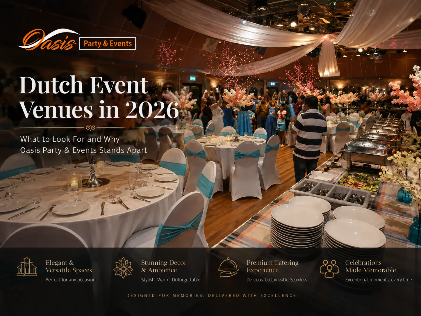 Dutch Event Venues in 2026: What to Look For and Why Oasis Party & Events Stands Apart
